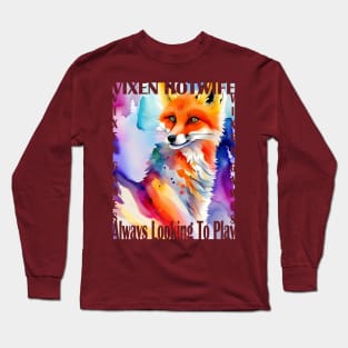 Vixen Hotwife looking To Play Long Sleeve T-Shirt